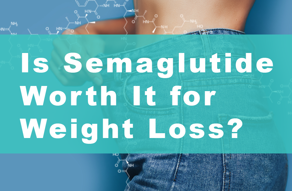 Is Semaglutide Worth It for Weight Loss, image of a skinny stomach and the title of the blog post.
